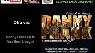 Video thumbnail of "Otra vez - Danny Frank y La Nueva Generación de la Salsa"