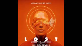 Vintage Culture, Gabss - Lost (Umberto Balzanelli & Miki Zara Rework)