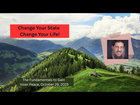 Changing Your State, Changing Your Life, Inner Peace with Coach Menachem
