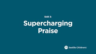 Behavior Basics Skill 3: Supercharging Praise