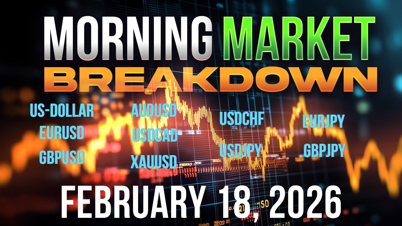 Morning Analysis 2-18-26 US Dollar EURUSD GBPUSD AUDUSD USDCAD USDCHF USDJPY XAUUSD EURJPY GBPJPY