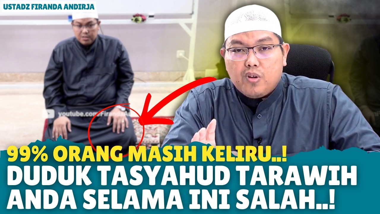 AWAS KESALAHAN INI‼️ Duduk Tasyahud Tarawih & Witir yang Sering Salah Tanpa Disadari | Ust. Firanda