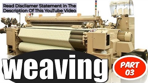 Weaving Part 3 of 4 | Read Disclaimer statement in description of this YouTube video