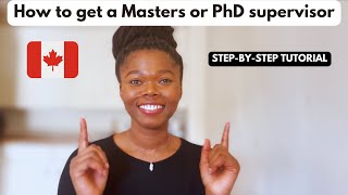 How to Find a Masters or PhD supervisor in Canada | Step-by-Step tutorial