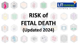 (New) The Risk Of Fetal Death