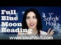 Full Blue Moon Reading | March 31-April 15, 2018 | Sarah Hall ☽&hearts;☾