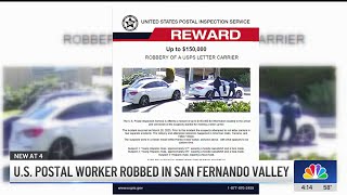 U.S. Postal Worker robbed in San Fernando Valley