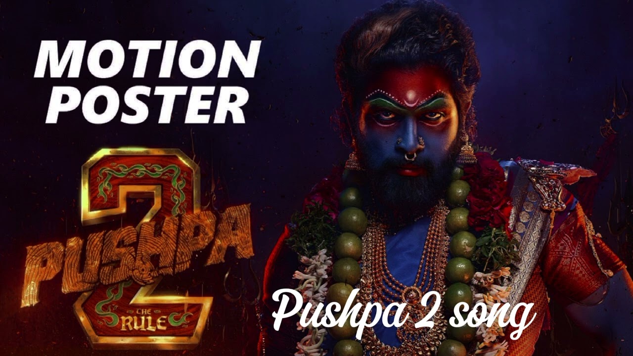 MOTION  POSTER  😱 PUSHPA2🥀  Pushpa 2 song❤️‍🔥