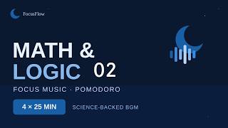 Math &amp; Logic Study Focus Music 2 — Pomodoro Timer (25/5)