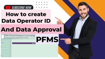 How to create Data Operator and Data Approval Id on PFMS Portal