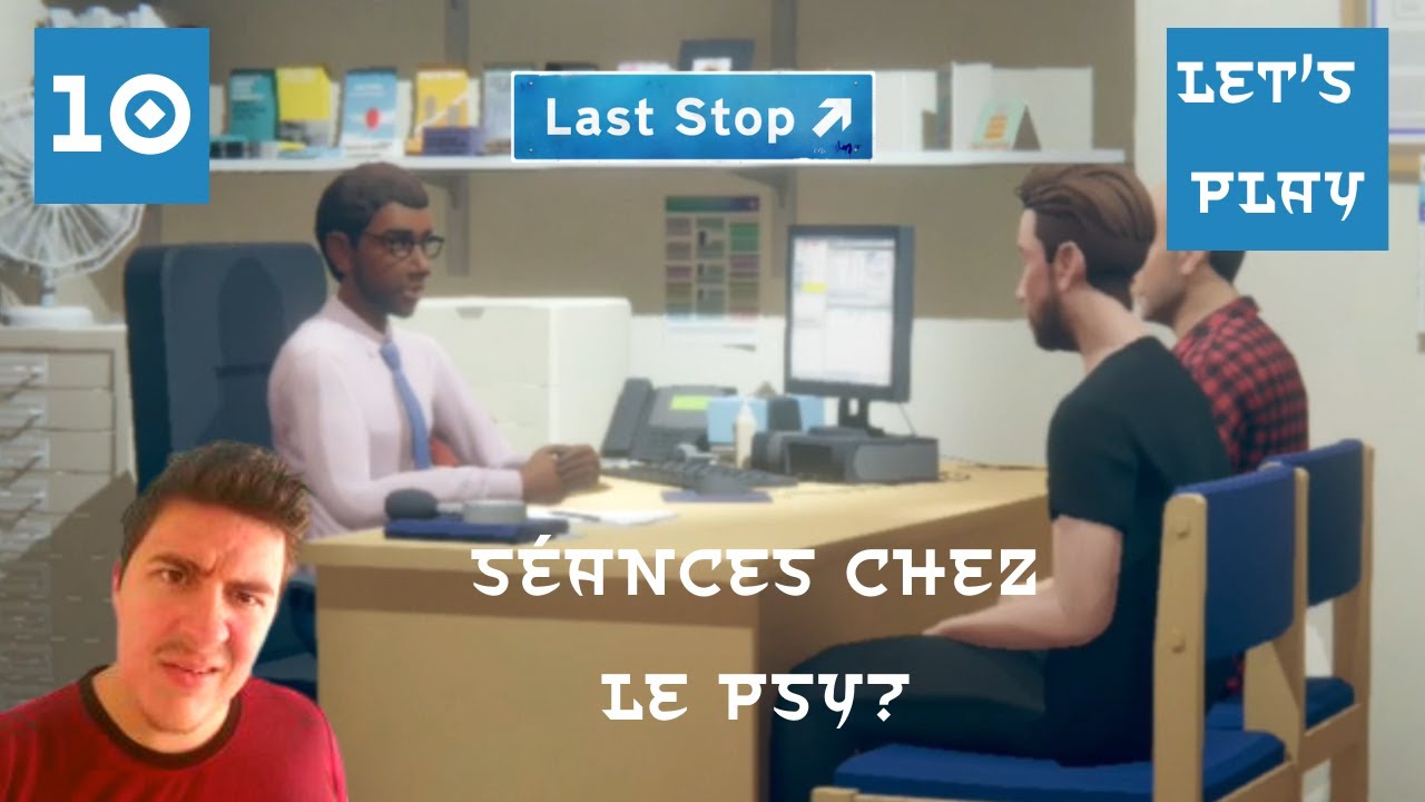 Last Stop Let's play Episode 10 : Séances chez le psy? (chapitre 4 John : quête futile) commenté FR