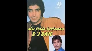 DJ DAVE Aku Tiada Berteman