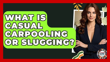 What Is Casual Carpooling Or Slugging? - Teenager Guide to Life