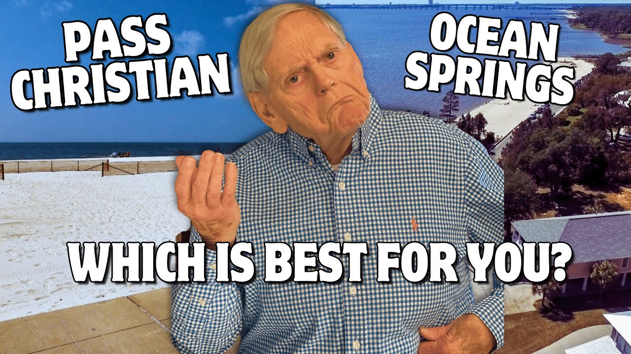 Pass Christian vs Ocean Springs: Where Should You Move? A Comparison of Living in P.C. vs O.S.