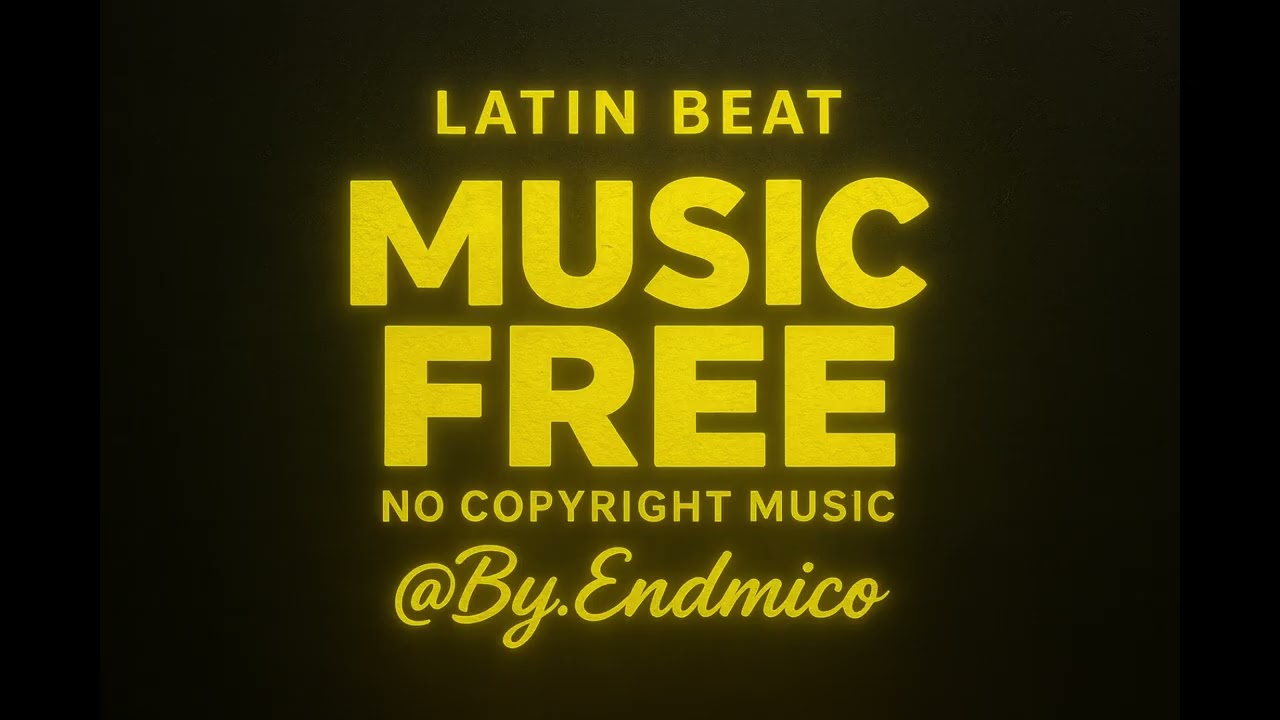 Latino Flow🌴V.9 | Free No Copyright Music | By Endmico