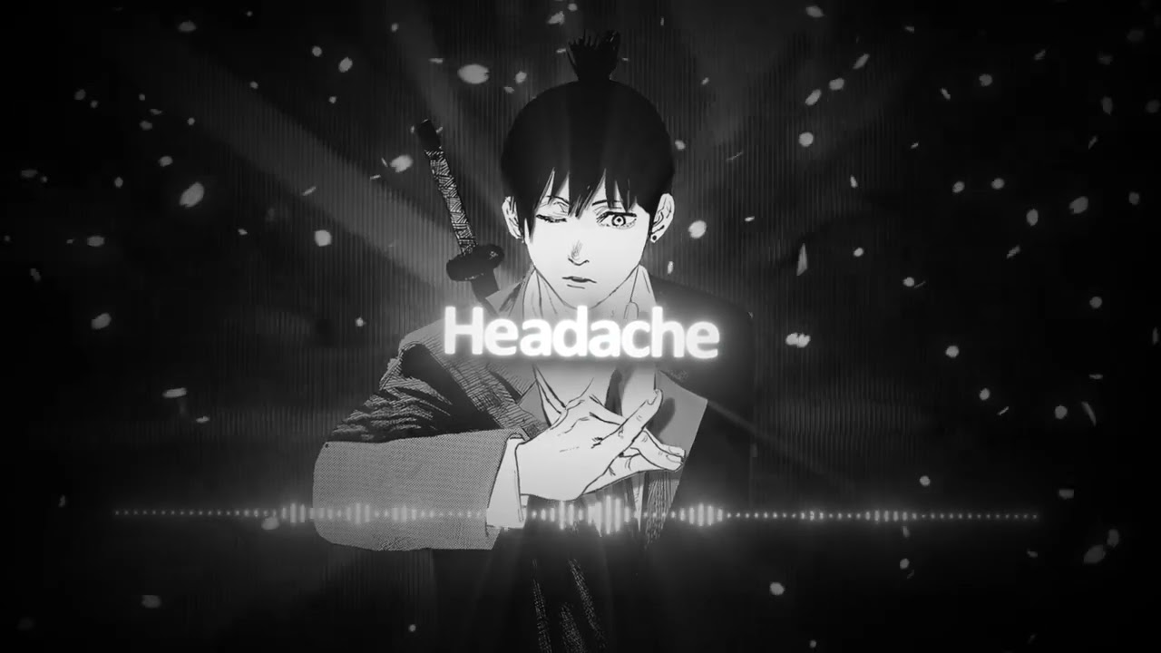 Headache (slowed+reverbed)