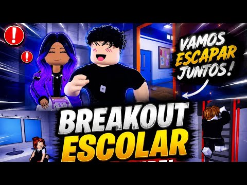 "IMPOSSÍVEL SOBREVIVER NO BREAKOUT ESCOLAR!." 😨
