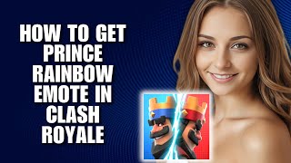 How To Get Prince Rainbow Emote In Clash Royale [Full Tutorial] screenshot 5