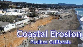 Coastal Erosion - Pacifica CA - Storm Damage - Climate Change?