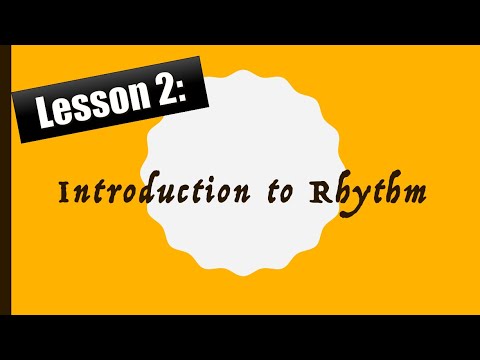Lesson 2: Introduction to Rhythm - Quarter note, Half note, Whole note