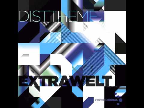 Extrawelt - DistTheme EP (CORDIG011) ricardo villalobos md