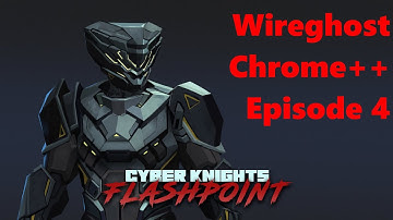 A Far Too Hectic Raid | Cyber Knights: Flashpoint Chrome++ #4