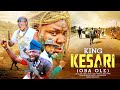 KING KESARI (OBA OLE) | Ibrahim Yekini (Itele) | An African Yoruba Movie 2023