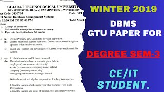 WINTER-2019  DBMS  GTU Paper For Degree 3-sem CE/IT Student. #gtu #gtupaper #degree.