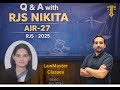 RJS NIKITA | AIR-27 | RJS-2025 | Q&A Session | AIR-27 Nikita’s Strategy, Mistakes & Motivation