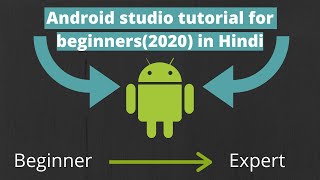 Android Studio tutorial for beginners in Hindi (2020)