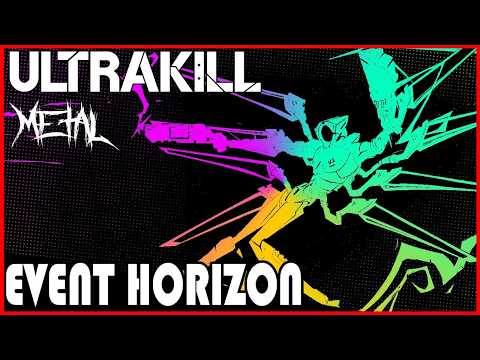 Cover ULTRAKILL - Event Horizon (Reach for the Sun and Burn! Burn! Burn!) 【Intense Symphonic Metal Cover】