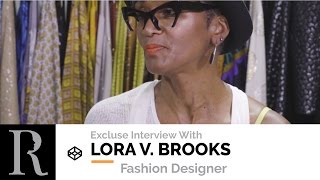 Exclusive Interview with Fashion Designer Lora V. Brooks