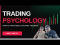 Trading Psychology Talk From 2 Profitable Daytraders