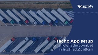 Tacho App setup for Remote Tachograph Download in TrustTrack2 platform screenshot 5