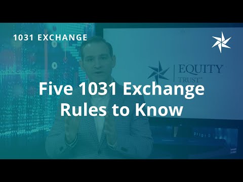 Five 1031 Exchange Rules to Know