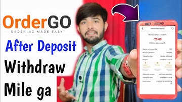 Order Go new Update | After Deposit in Order Go Withdraw Successful ? | order go lucky spin orderGo
