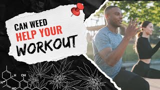 The Surprising Link Between Weed and Fitness
