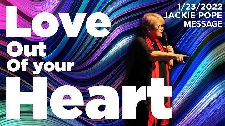 Love Out of Your Heart | Jackie Pope | Covenant Ch...
