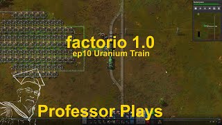 Factorio 1.0 ep10 Uranium Train