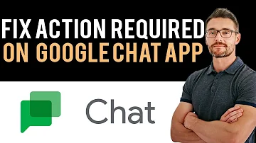 ✅ How To Fix Google Chat App Action Required (Full Guide)