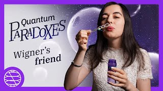 Wigner's Friend: The Measurement Problem with Quantum Circuits | Paradoxes Ep. 02
