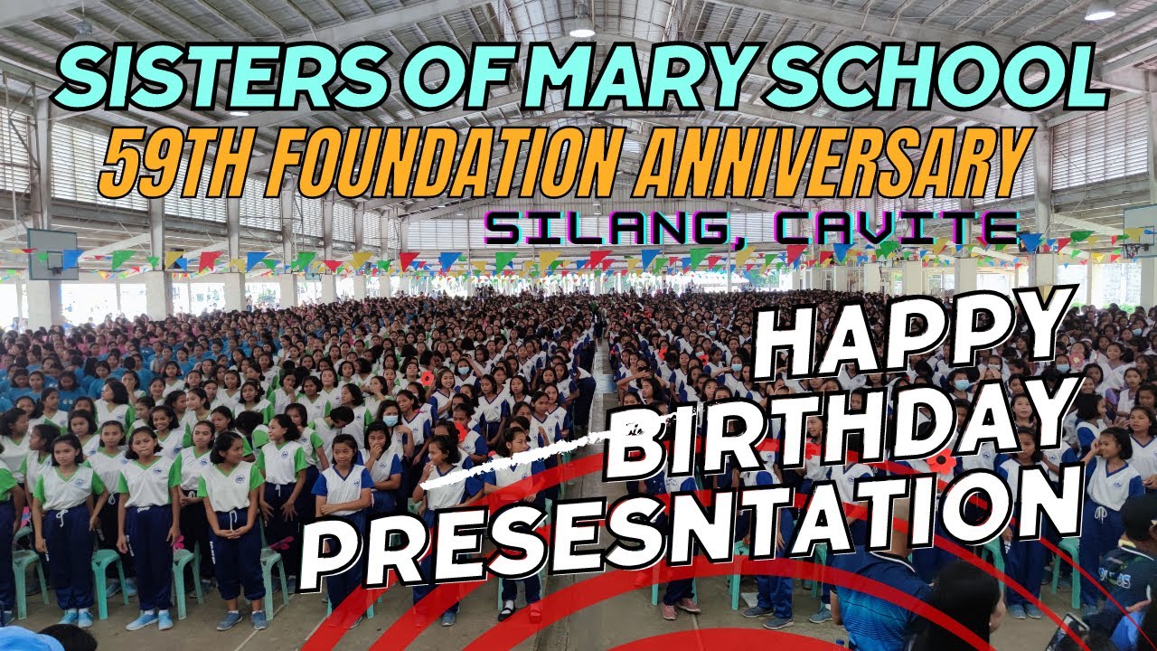 Sisters of Mary School Happy Birthday Presentation | 59th Foundation Anniversary (Silang, Cavite)