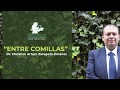 &quot;Entre Comillas&quot; - Dr. Christian Arturo Zaragoza Jiménez