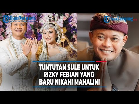 Tuntutan Sule untuk Rizky Febian yang Baru Nikahi Mahalini