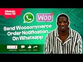 How to Send Woocommerce Order Notification On WhatsApp
