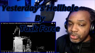 Task Force - Yesterday's Hellhole )Music From The Corner Volume #3 - 2004) MY REACTION