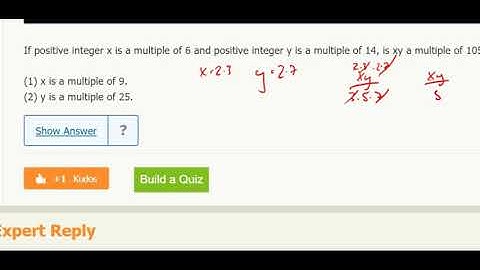 Div. DS 9- If positive integer x is a multiple of 6 and positive integer y is a multiple of 14, is..