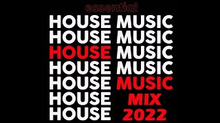 ☼Essential House Music Mix 2022☼
