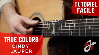 APPRENDRE "TRUE COLORS" de Cindy Lauper à la guitare
