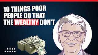 Top 10 Habits That Separate the Rich from the Poor